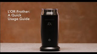 LOR Milk Frother A Quick Usage Guide [upl. by Nairad806]