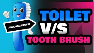 Toilet and Tooth Brush [upl. by Anoet]