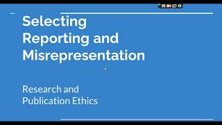 Selective Reporting and Misrepresentation of data Research and Publication ethics Phd coursework [upl. by Anilehcim515]