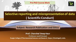 Selective reporting and misrepresentation of data  Scientific Conduct [upl. by Atalya71]